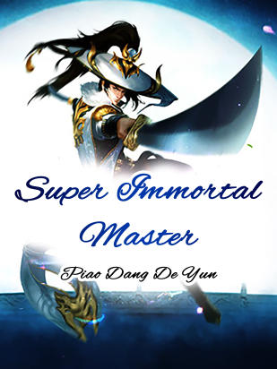 Super Immortal Master